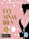 Las niñas bien. 40 aniversario